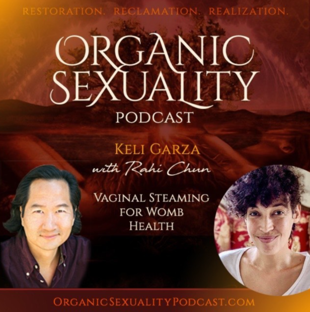 Organic Sexuality Podcast: Vaginal Steaming for Womb Health
